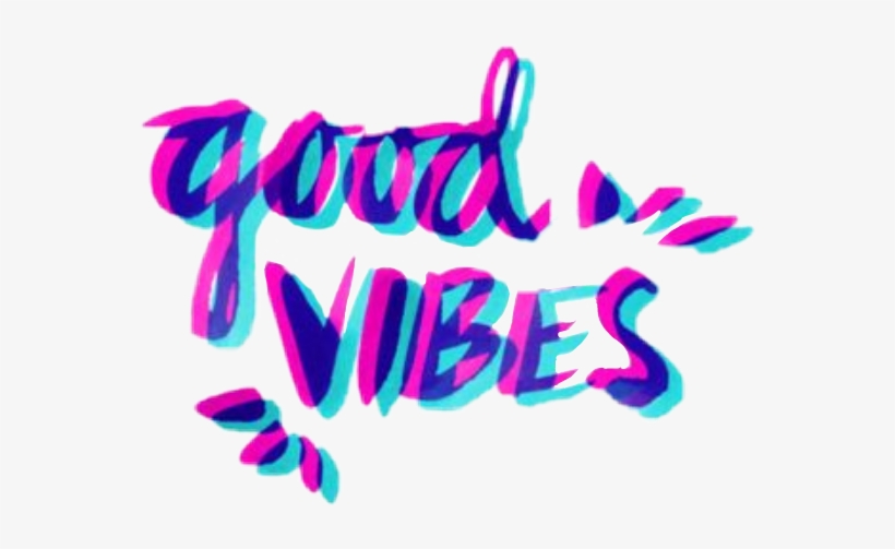 Report Abuse - Good Vibes, transparent png #2743162