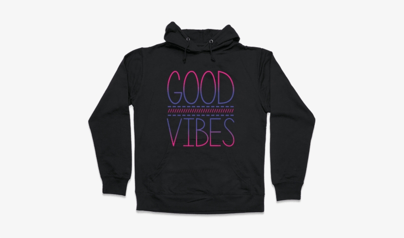 Good Vibes Hooded Sweatshirt - Read Books And Be Happy Hoodie: Funny Hoodie From Lookhuman., transparent png #2743275