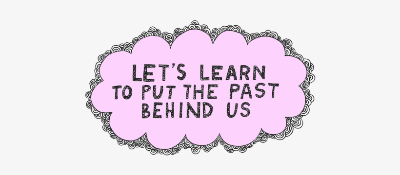 Поставь past lives. Надпись forward to the past PNG. Let's put up