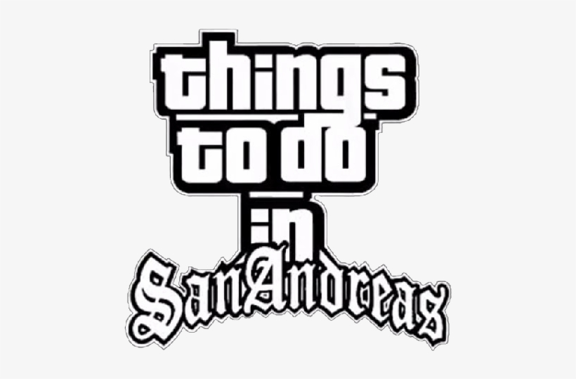 Things To Do In San Andreas' Till You're Dead , Things - Ttdisa Gta San Andreas Beta, transparent png #2744547