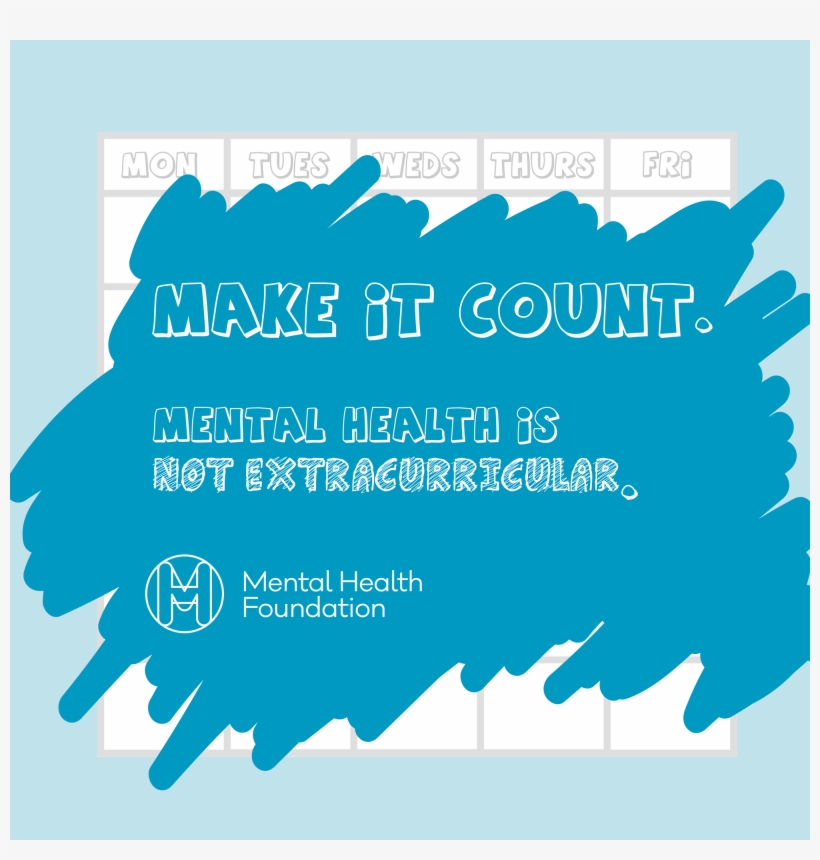 The Mental Health Foundation Is Encouraging Government - Mental Health Is Not Extra Curricular, transparent png #2759692
