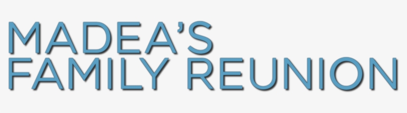 Madea's Family Reunion Image - My Family My Team, transparent png #2763871