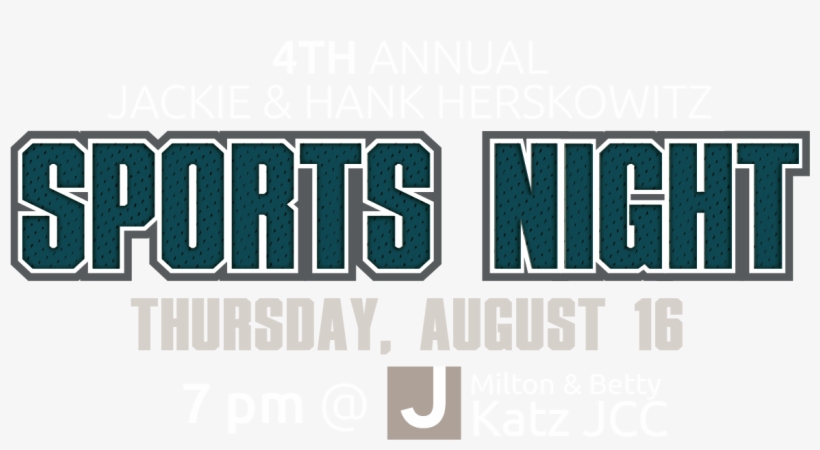 4th Annual Jackie & Hank Herskowitz Sports Night With - Graphic Design, transparent png #2765094