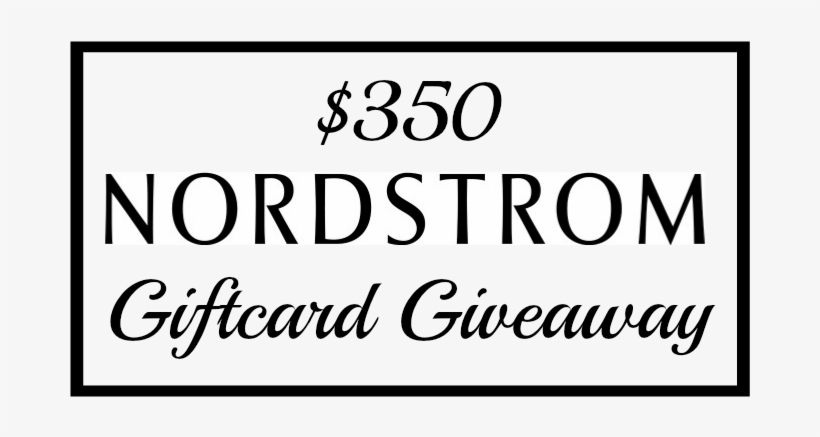 Bloggers To Give Away A $350 Gift Card To Nordstrom - Nordstrom Anniversary Sale 2018, transparent png #2766820