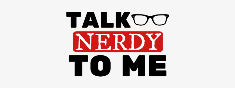 Talk Nerdy To Me - Nerd, transparent png #2771925