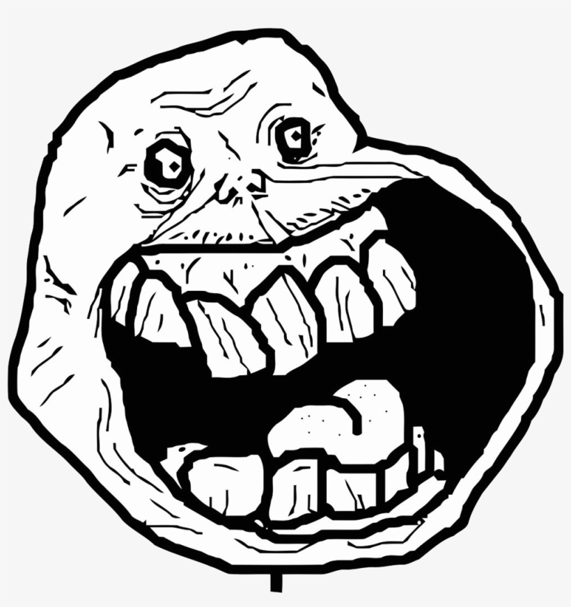 Feel Like A Sir Meme Png - Troll Face Forever Alone - Free Transparent PNG  Download - PNGkey