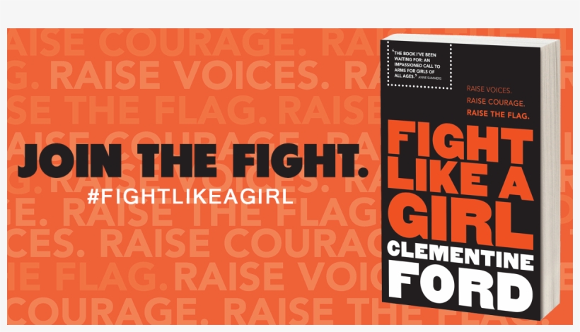 “it's Okay For You To Be Angry” - Clementine Ford Fight Like A Girl, transparent png #2776306