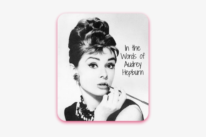 Quote Of The Day - Audrey Hepburn, transparent png #2779078