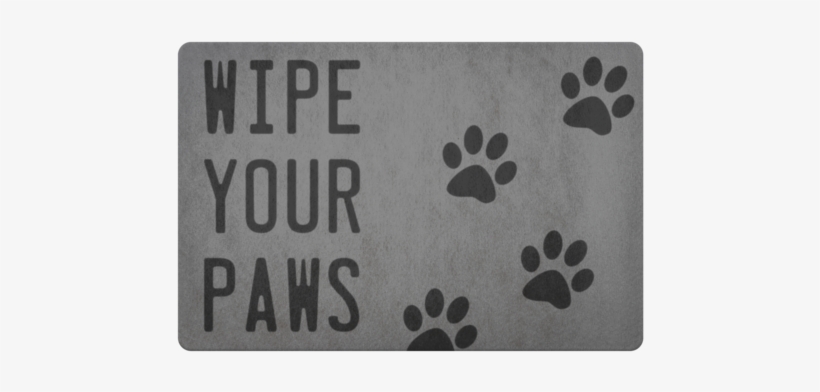 Wipe Your Paws Door Mat - Dog, transparent png #2784631