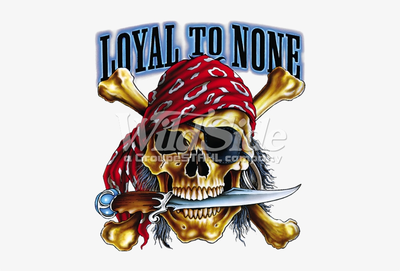 Loyal To None Pirate Youth Stock Transfer - Velocitee Mens Loyal To None Pirate T Shirt Skull Caribbean, transparent png #2784809