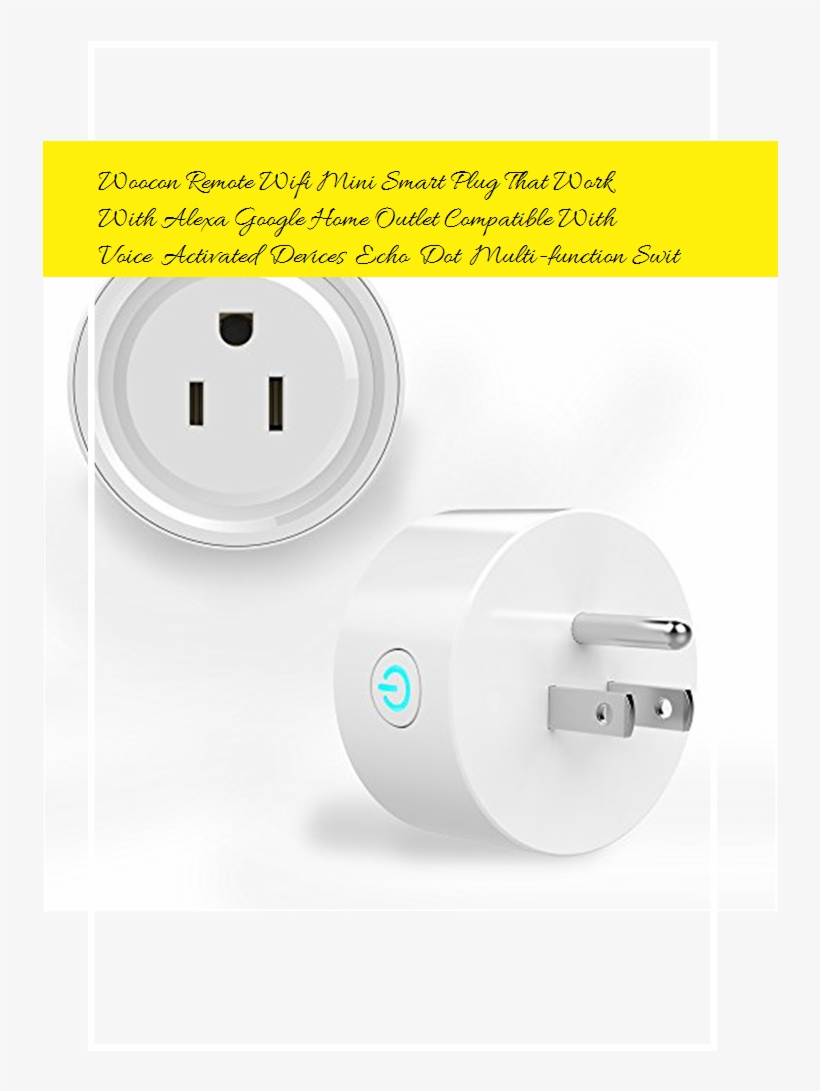 Woocon Remote Wifi Mini Smart Plug That Work With Alexa - Smart Plug Mini Device By Tip-top Home Goods: No Hub, transparent png #2789826