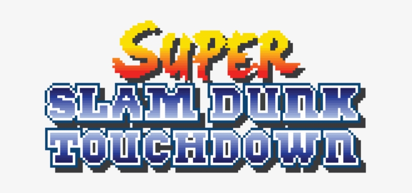 Super Slam Dunk Touchdown - Super Slam Dunk Touchdown Logo, transparent png #2794241