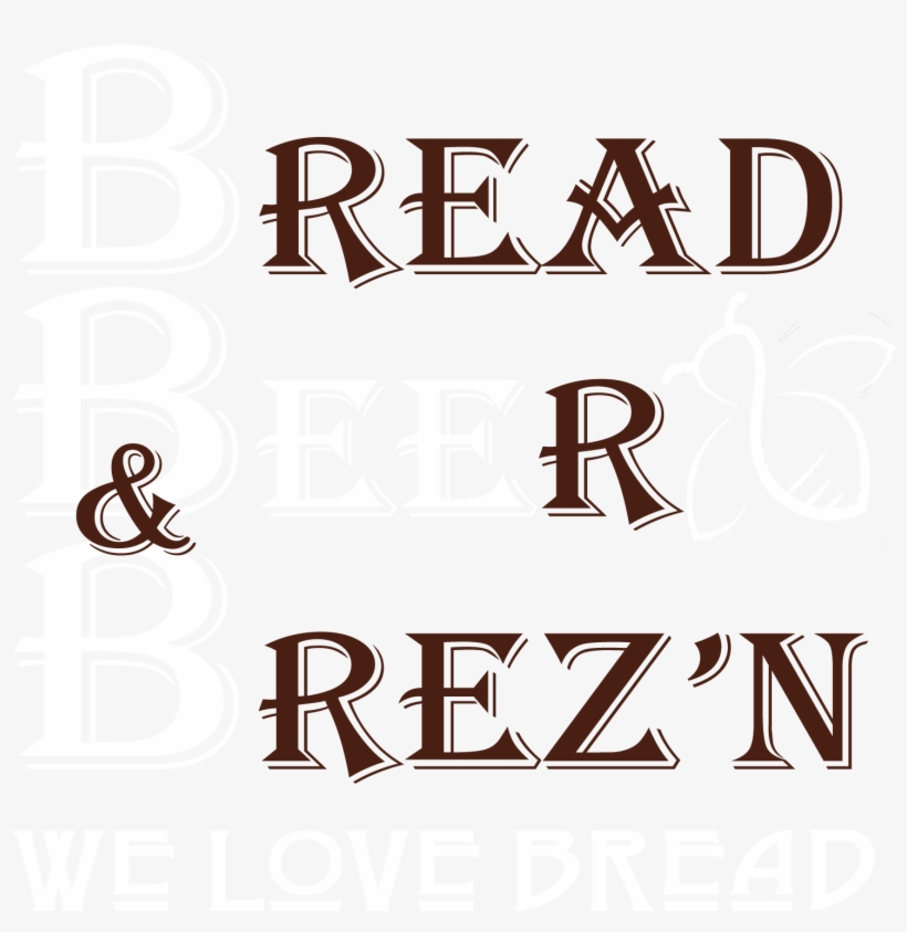 Bread, Beer & Brez'n - Bb&b - Bread, Beer & Brez'n, transparent png #282818