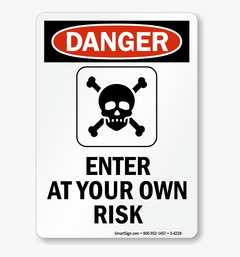 Zoom, Price, Buy - Caution Enter At Your Own Risk Sign, transparent png #2818442