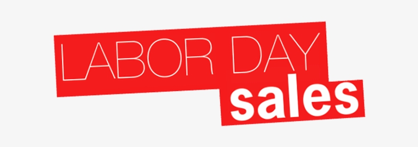 Happy Labor Day Weekend If You're Planning To Get Your - Sales, transparent png #2824895