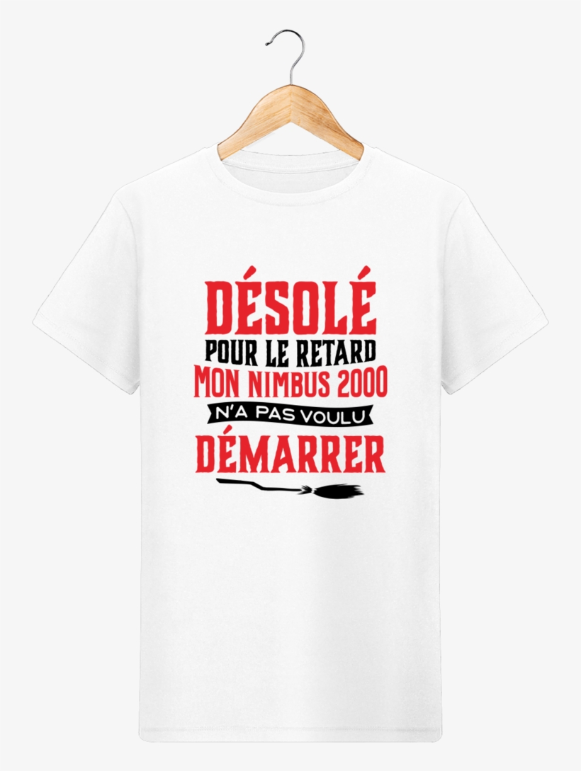 T Shirt Homme Harry Potter Desole Pour Le Retard Mon T Shirt Free Transparent Png Download Pngkey