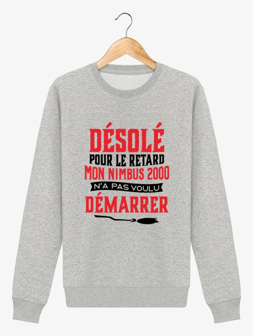 Sweat Unisexe Harry Potter "désolé Pour Le Retard Mon - Sweatshirt, transparent png #2839788