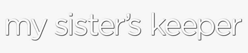 My sisters keeper. Переводчик my sisters Keeper. My sister's Keeper перевод. Villa Keeper PNG.