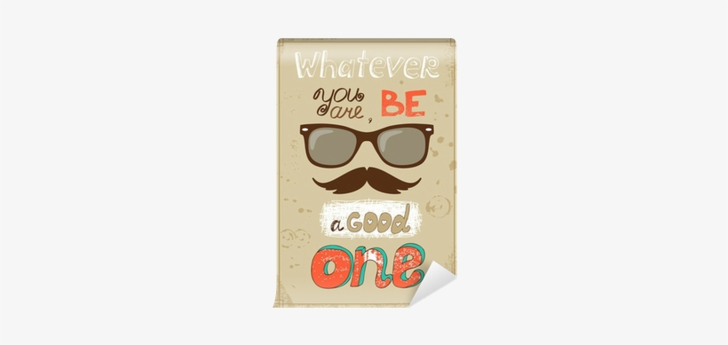 Hipster Poster With Vintage Glasses Mustache And Message - Hipster Poster, transparent png #2868279