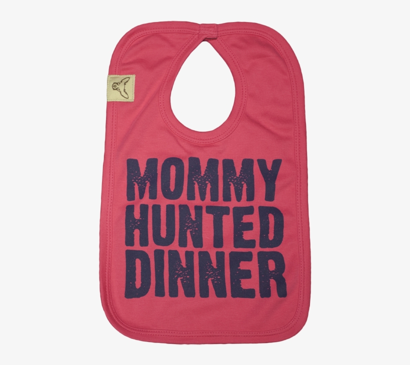 Girls Mommy Hunted Dinner™ Bib - Bib, transparent png #2876133