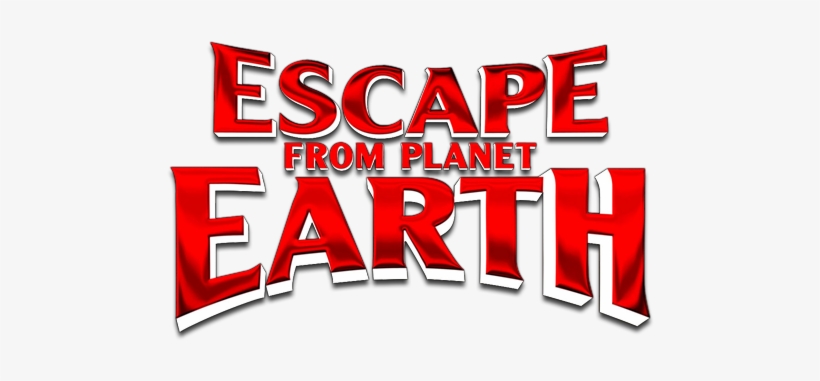 Escape From Planet Earth 51c622a3ca606 - Escape From Planet Earth Logo, transparent png #2880798