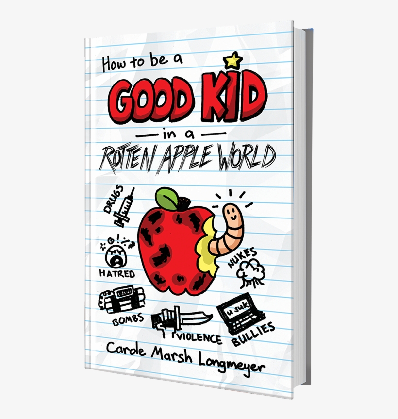 How To Be A Good Kid In A Rotten Apple World, transparent png #2890428