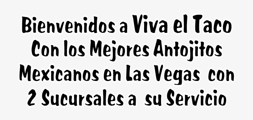 Bienvenidos A Viva El Taco Con Los Mejores Antojitos - Know You In Real Life Quotes, transparent png #2895099
