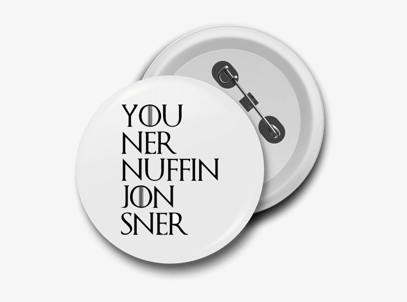 John Snow Badge - You Know Nothing Jon Snow Tee, transparent png #2895641
