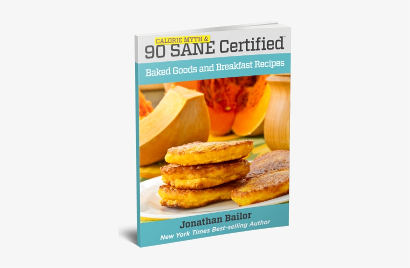 90 Calorie Myth And Sane Certified Baked Goods And, transparent png #2897682