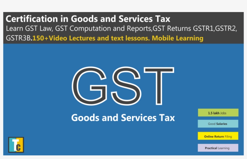 Certification In Goods And Services Tax - Tax, transparent png #291007
