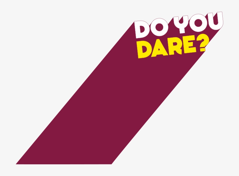 Do You Dare - Graphic Design, transparent png #2928863