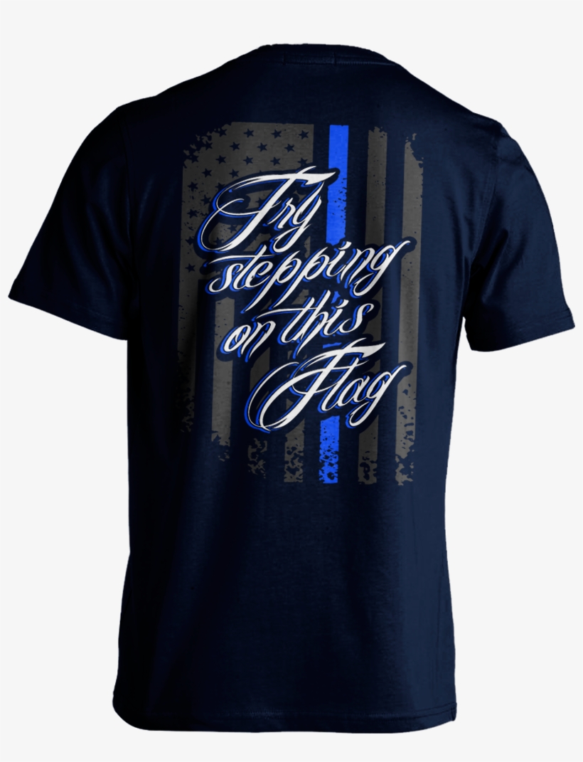 Try Stepping On This Flag - Active Shirt, transparent png #2933133