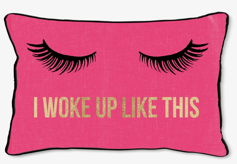 Woke Up Like This Decorative Pillow, transparent png #2947043