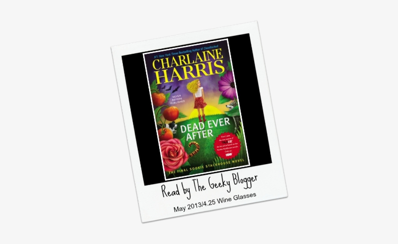 Dead Ever After By Charlaine Harris - Dead Ever After, transparent png #2959035