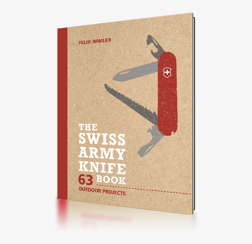 The Swiss Army Knife Book - Swiss Army Knife Book 63 Outdoor Projects, transparent png #2970176