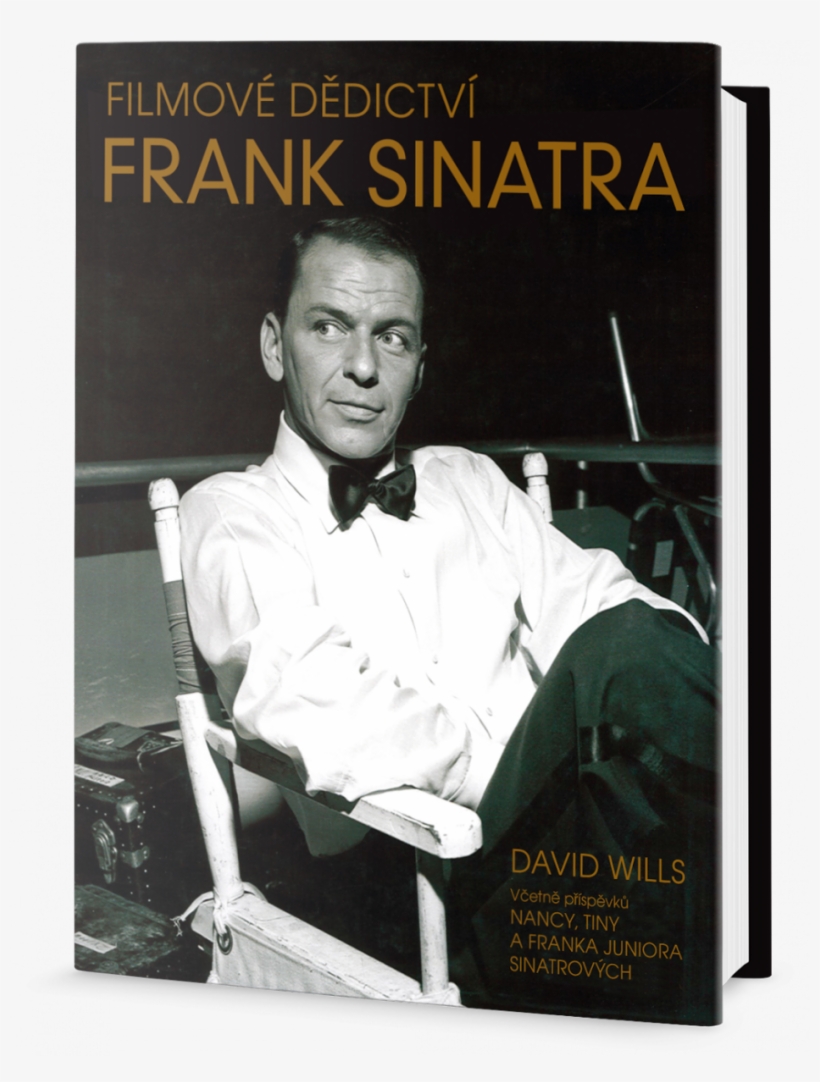 Frank Sinatra - Cinematic Legacy Of Frank Sinatra By David Wills, transparent png #2977329