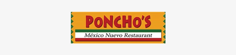 Poncho's Mexico Nuevo Restaurant - Ponchos Mexico Nuevo Restaurant, transparent png #2986167