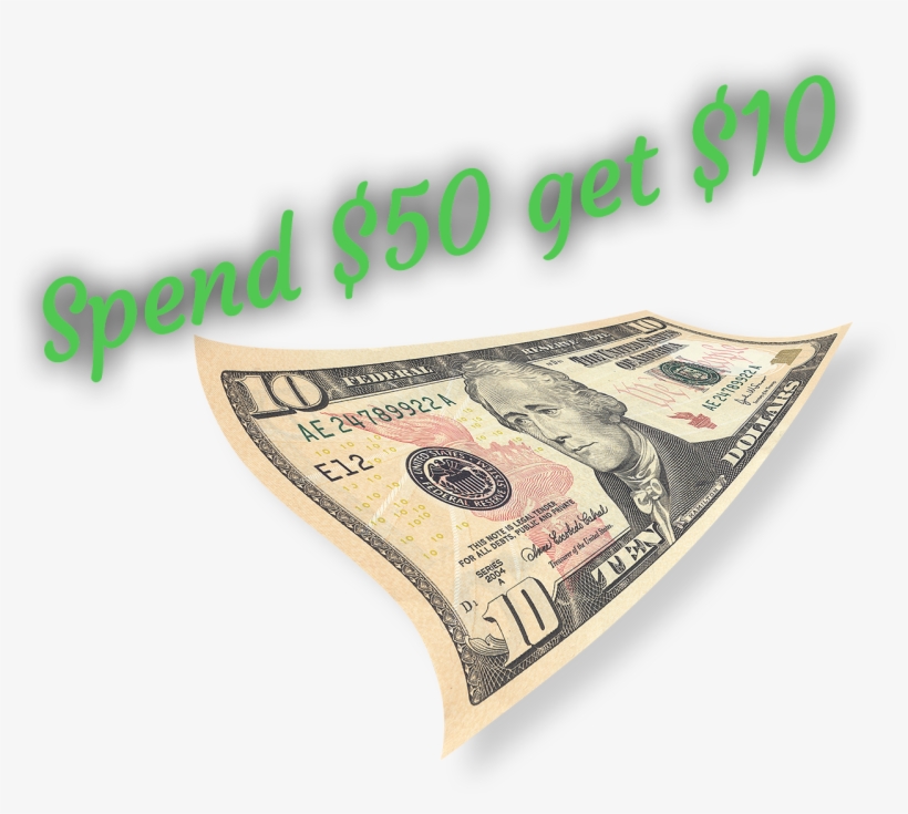 Save $10 When You Spend $50 Or More - 10 Dollar Bill, transparent png #2993447