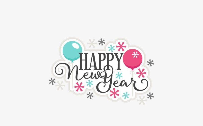 Happy New Year Title Scrapbook Cut File Cute Clipart - Happy New Year Title, transparent png #31516