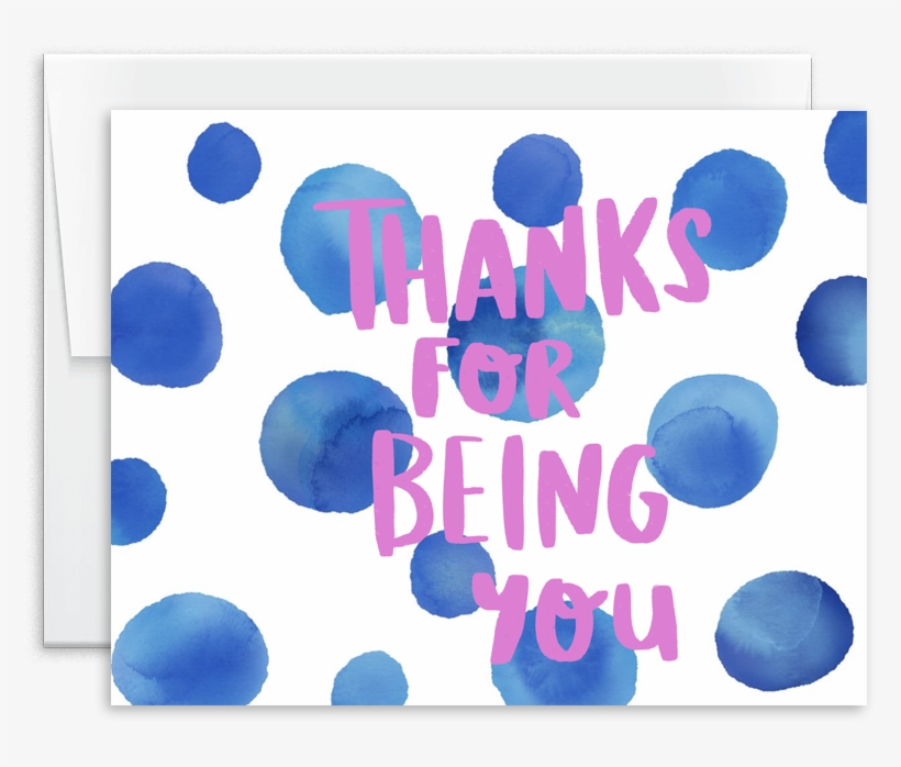 Thanks For Being You Watercolor Greeting Card - Circle, transparent png #32171