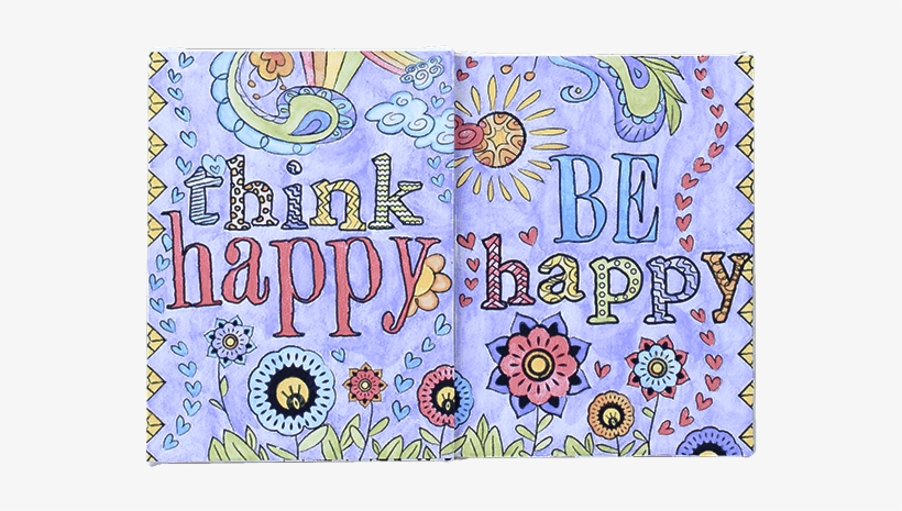 Think Happy, Be Happy: Art, Inspiration, Joy, transparent png #32289