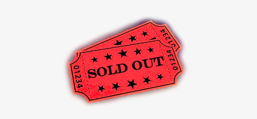 Download Free High Quality Sold Out Png Transparent - Tickets Sold Out Sign, transparent png #37687
