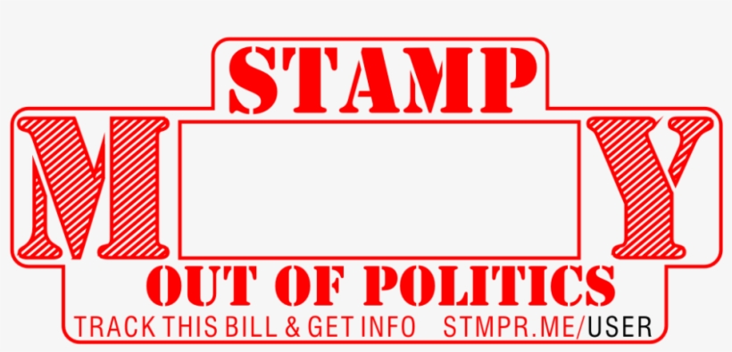 Stamp M One Y Out Of Politics - Library, transparent png #305963