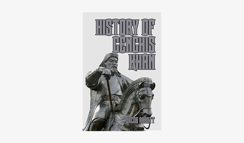 History Of Genghis Khan By Jacob Abbott, transparent png #3032216