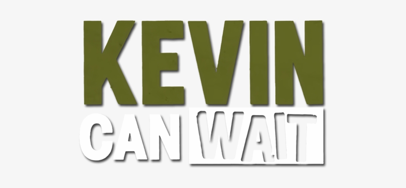Kevin Can Wait - Kevin Can Wait Logo Png, transparent png #3038299