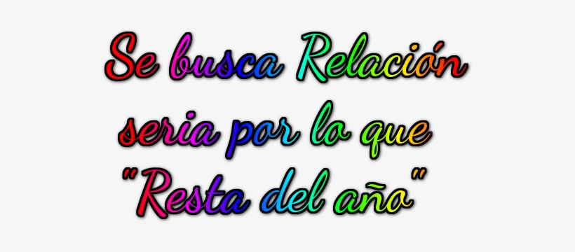 Se Busca Relación Seria Por Lo Que Resta Del Año - Calligraphy, transparent png #3055244