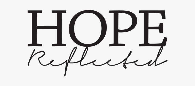 Hope Reflected - Words Of Encouragement Png Transparent, transparent png #3065009