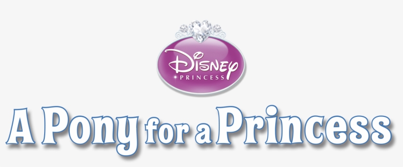 A Pony For A Princess - Disney Princess, transparent png #3069251