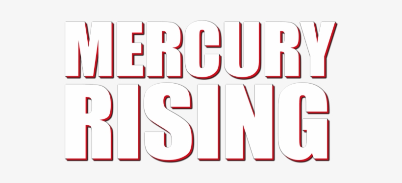 Mercury Rising Image - Mercury Rising, transparent png #3070432