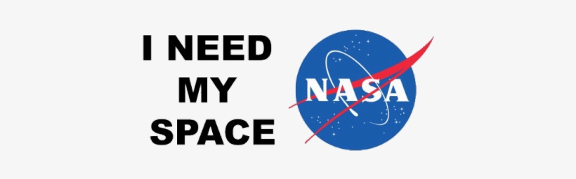 Need My Space Transparent, transparent png #3094553